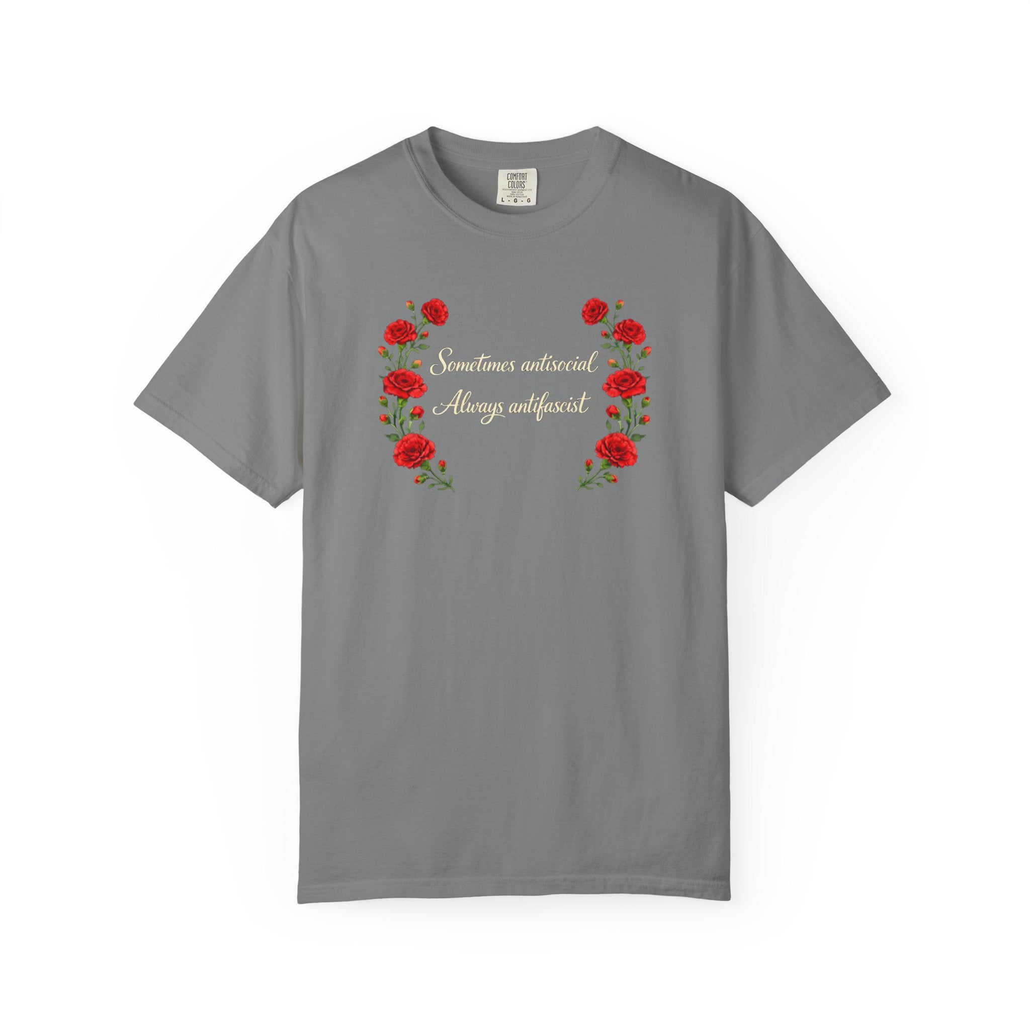 "Sometimes antisocial, Always antifascist" Red Carnation Comfort Colors t-shirt