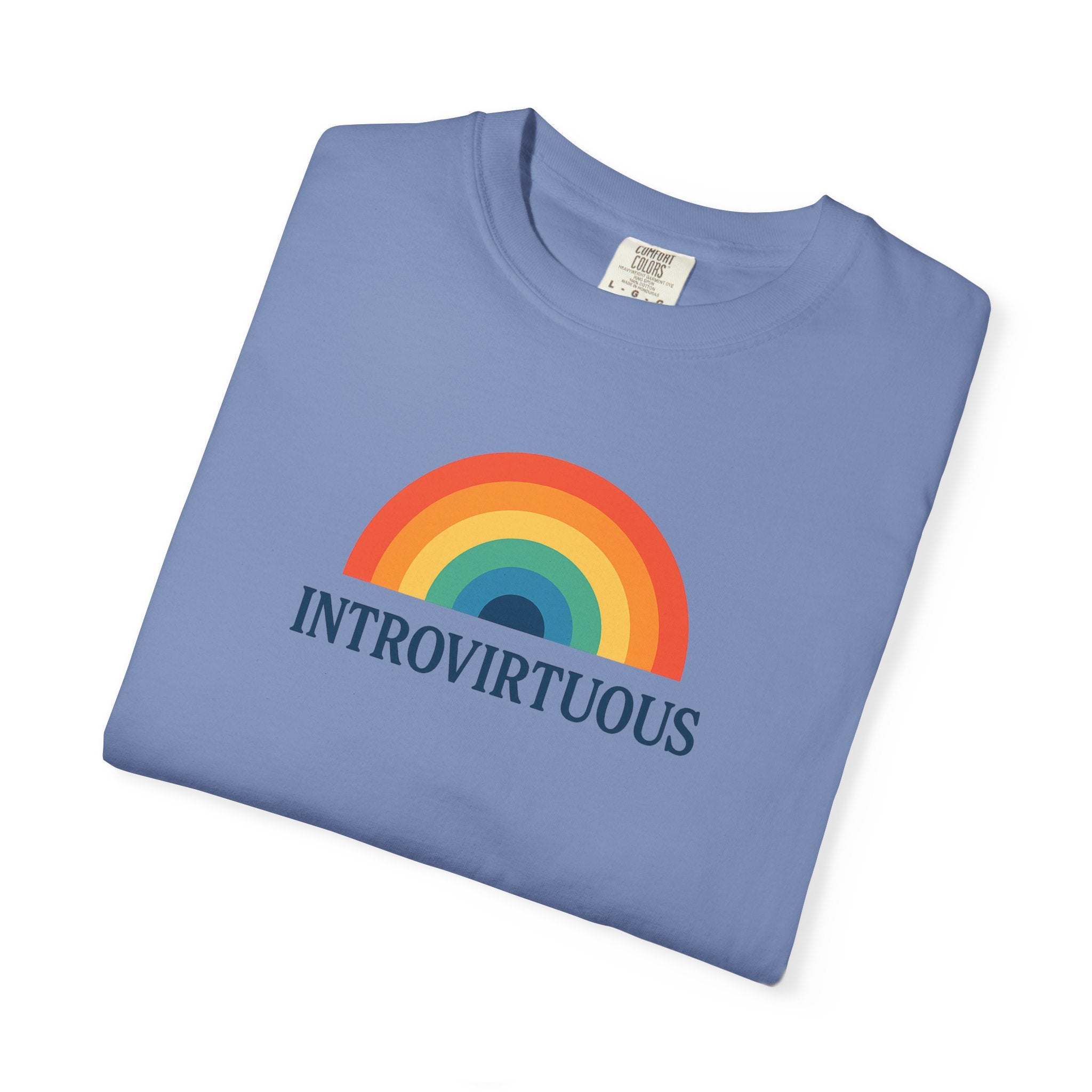 Introvirtuous Rainbow Comfort Colors T-Shirt - Here by duty