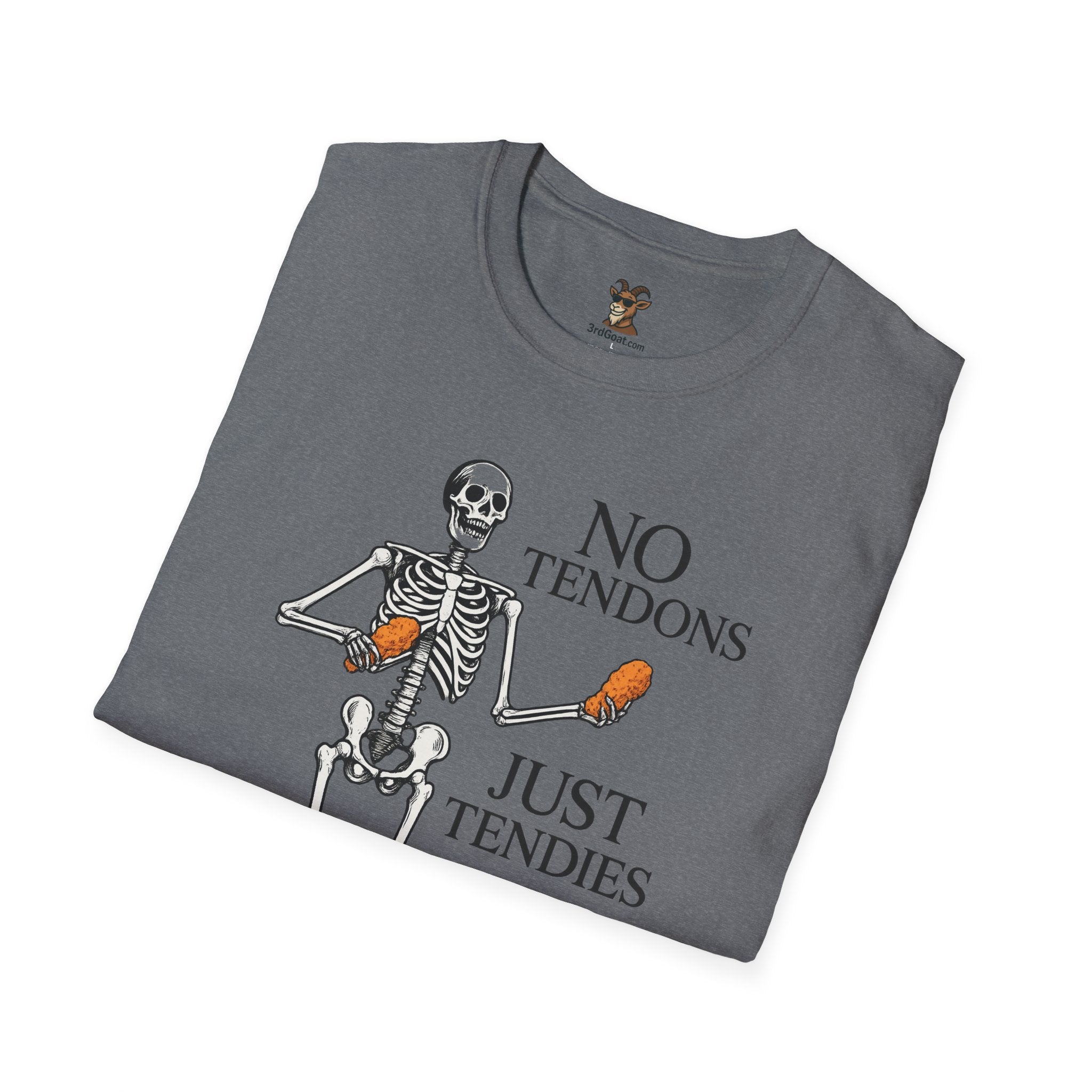 "No Tendons, Just Tendies" T-Shirt | Unisex Softstyle Tee