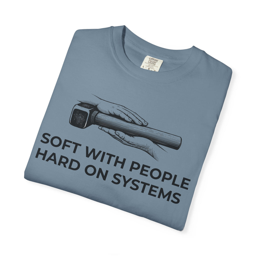 Soft With People, Hard On Systems t-shirt - Progressive Valentine's