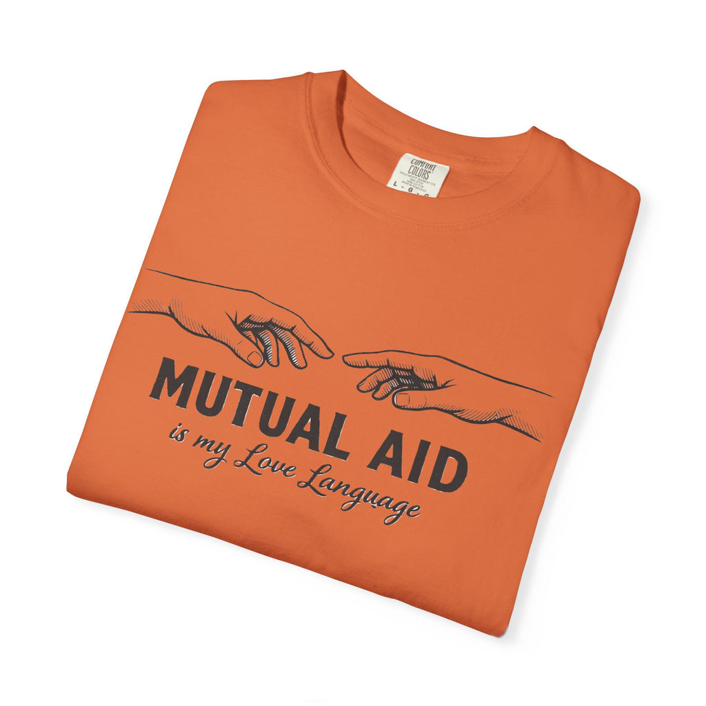 Mutual Aid Is My Love Language t-shirt - Progressive Valentine's