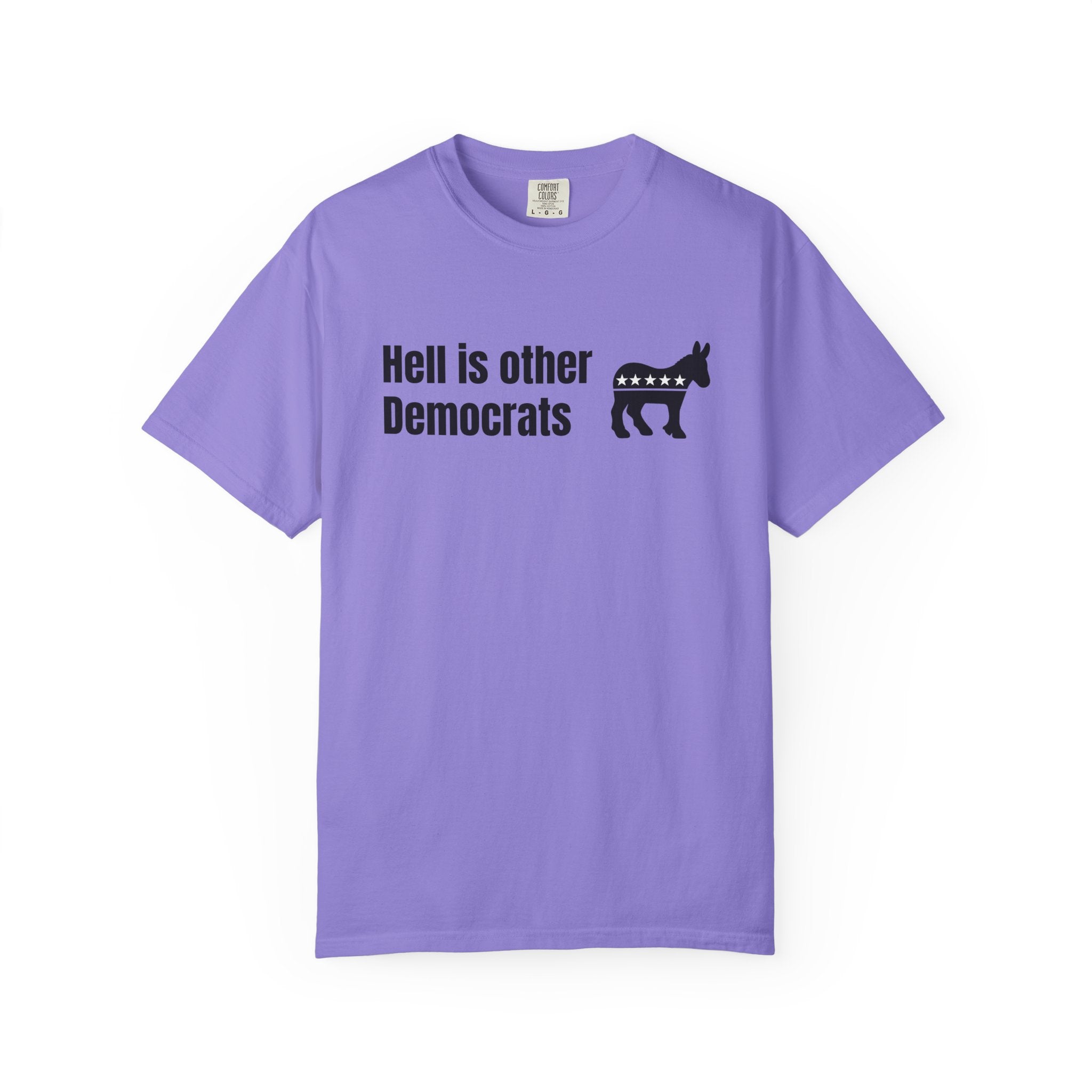 "Hell Is Other Democrats" Graphic Tee (Progressive Humor)