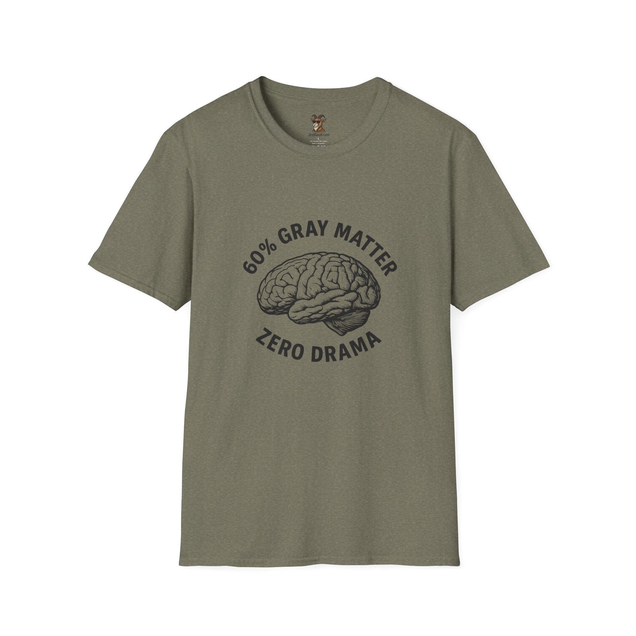 60% Gray Matter, Zero Drama Unisex Humor T-Shirt with Brain Design