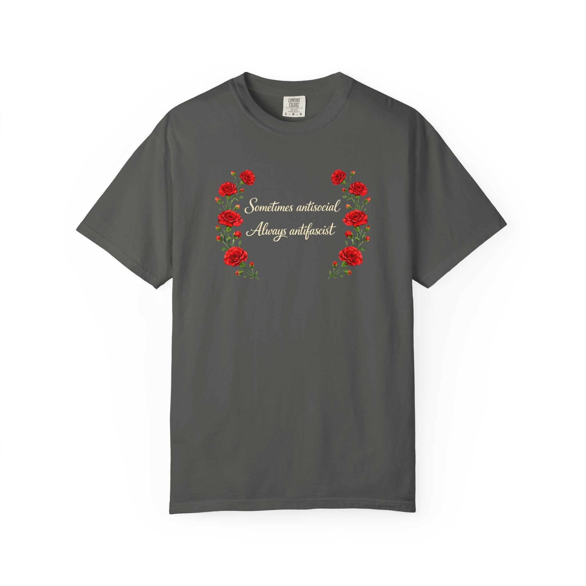 "Sometimes antisocial, Always antifascist" Red Carnation Comfort Colors t-shirt
