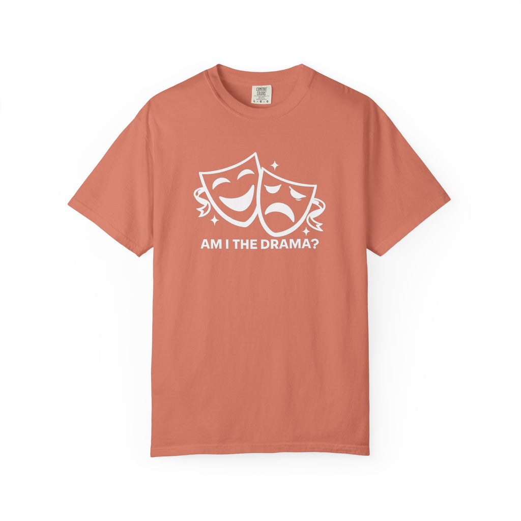 “Am I the Drama?” Graphic Tee