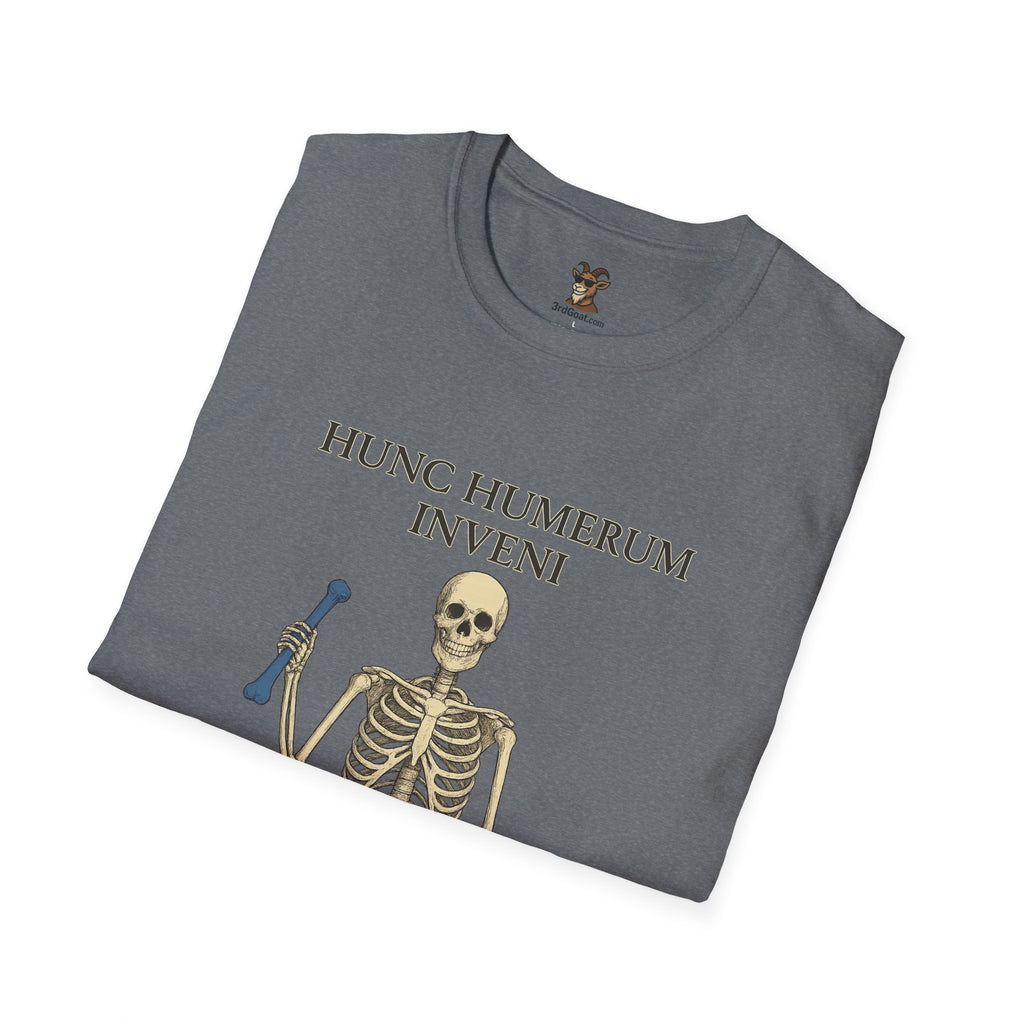 "I found this humerus" Unisex T-Shirt