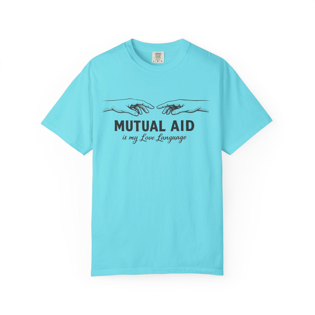 Mutual Aid Is My Love Language t-shirt - Progressive Valentine's