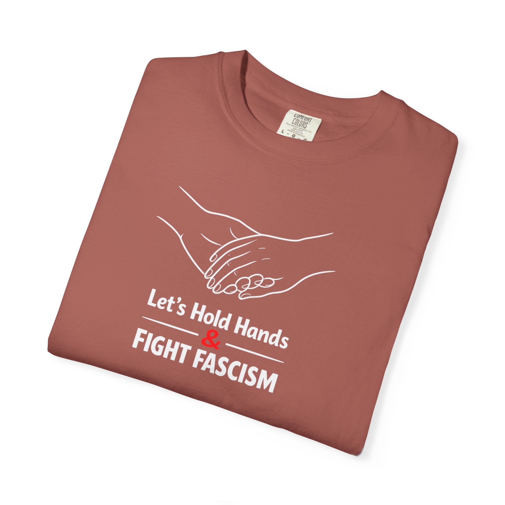 Let's Hold Hands & Fight Fascism t-shirt - Progressive Valentine's
