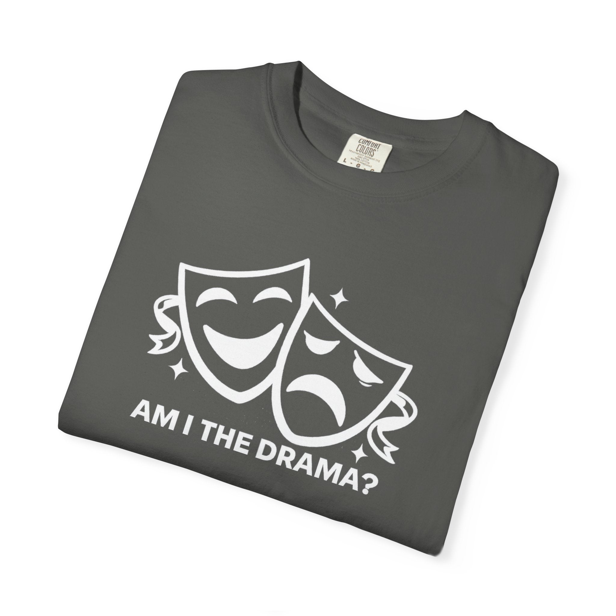 “Am I the Drama?” Graphic Tee