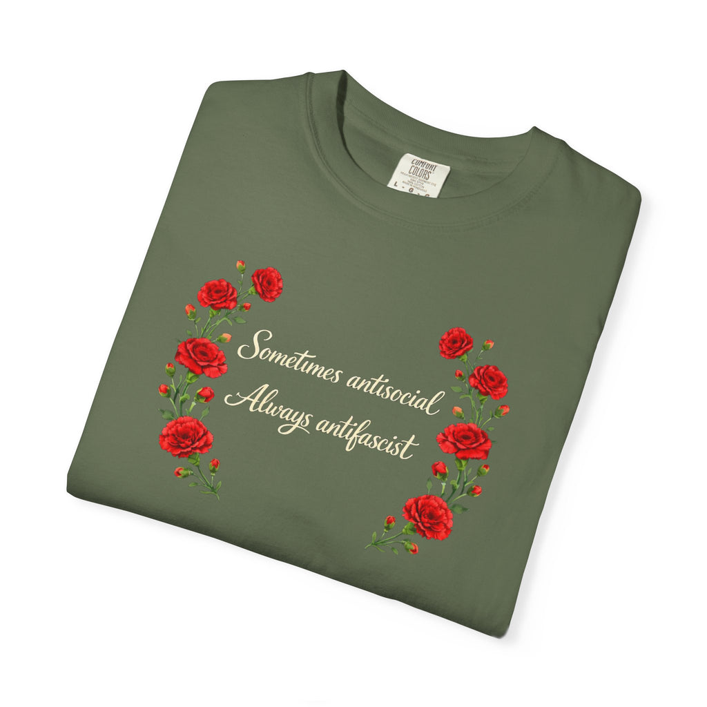 "Sometimes antisocial, Always antifascist" Red Carnation Comfort Colors t-shirt