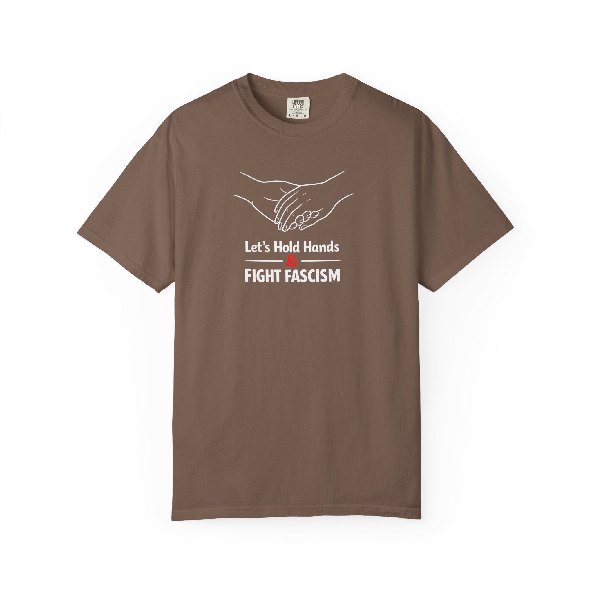 Let's Hold Hands & Fight Fascism t-shirt - Progressive Valentine's