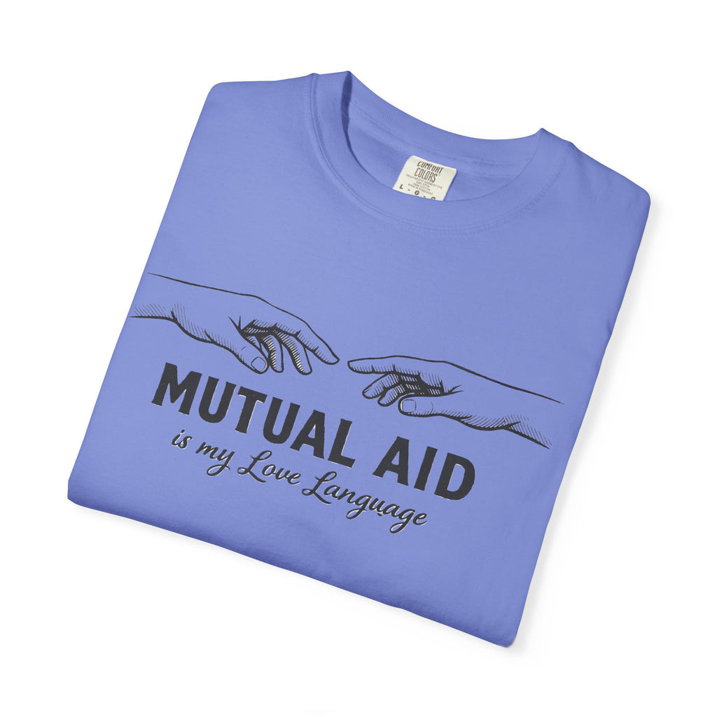 Mutual Aid Is My Love Language t-shirt - Progressive Valentine's
