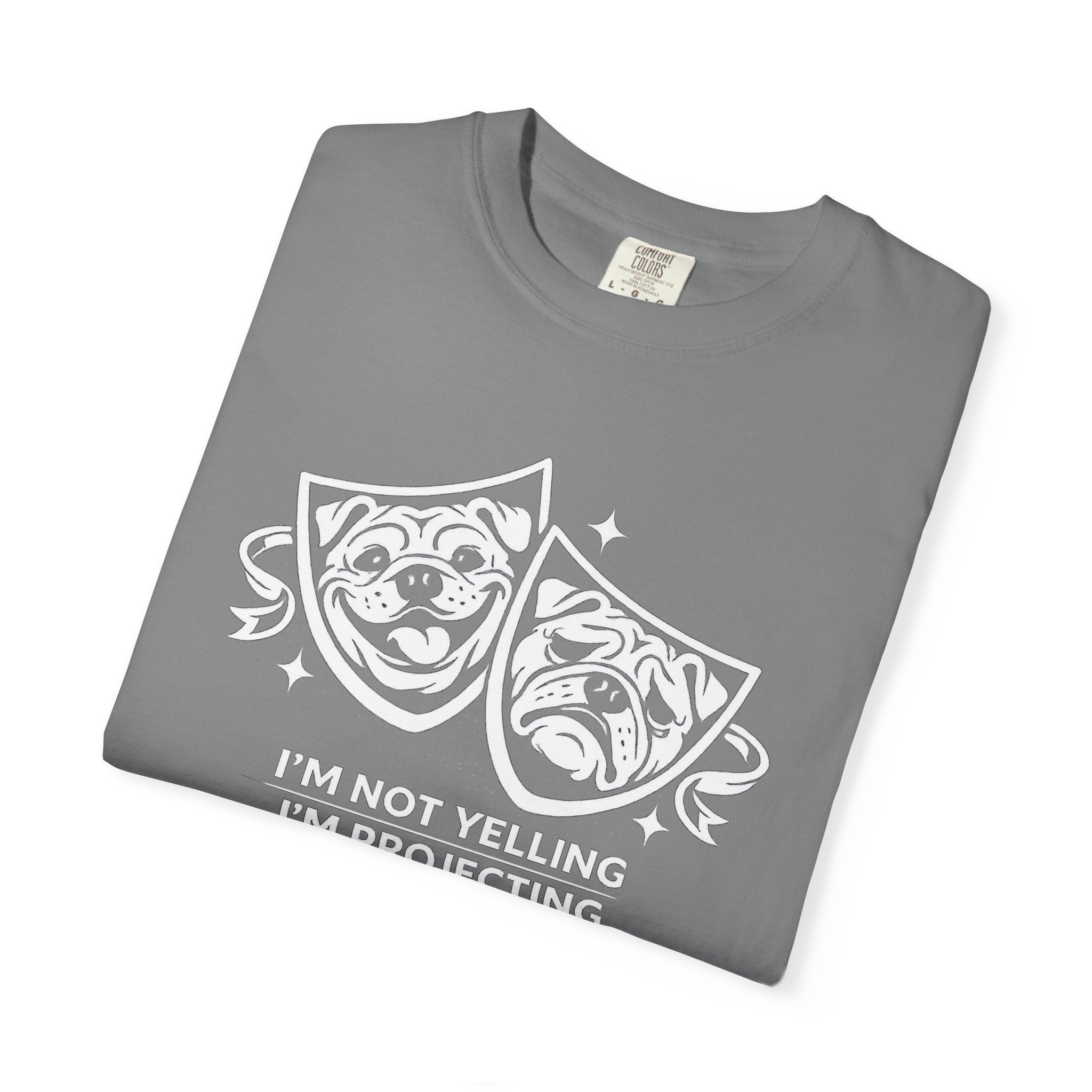 "I'm Not Yelling I'm Projecting" Bullsdogs T-Shirt — Funny Voice Projection Tee