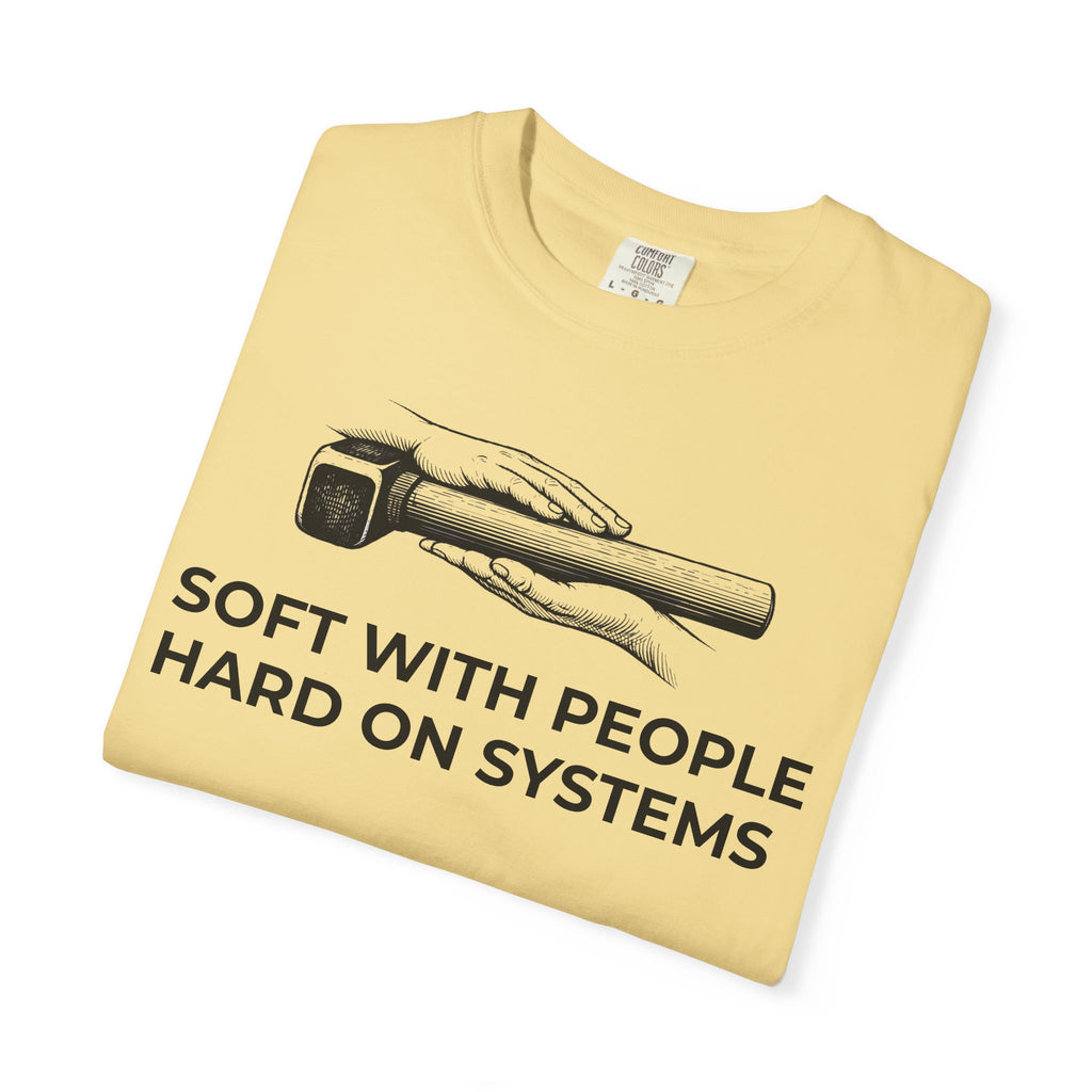 Soft With People, Hard On Systems t-shirt - Progressive Valentine's