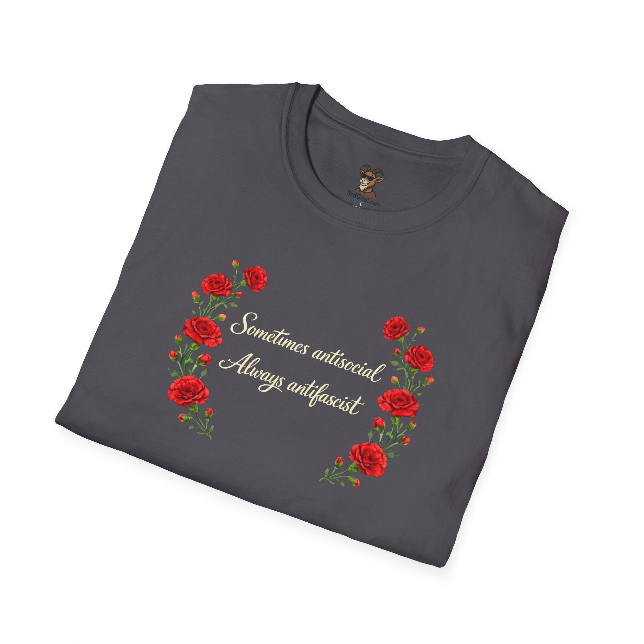 "Sometimes antisocial, Always antifascist" Red Carnation t-shirt