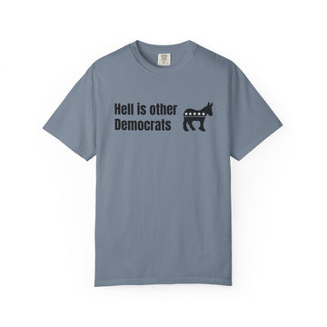 "Hell Is Other Democrats" Graphic Tee (Progressive Humor)