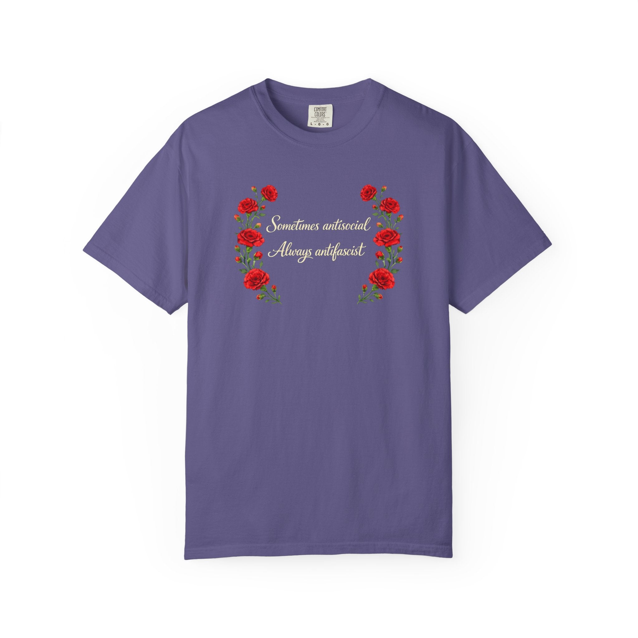 "Sometimes antisocial, Always antifascist" Red Carnation Comfort Colors t-shirt