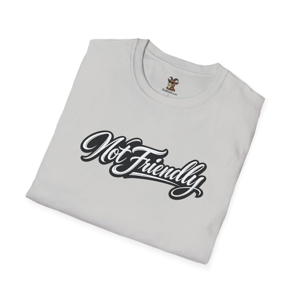 Not Friendly Graphic T-Shirt — Retro Script Statement Tee