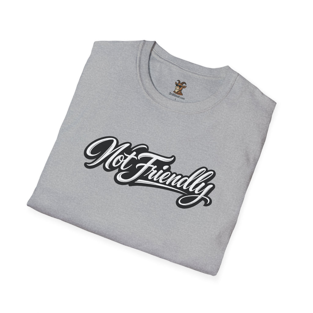Not Friendly Graphic T-Shirt — Retro Script Statement Tee