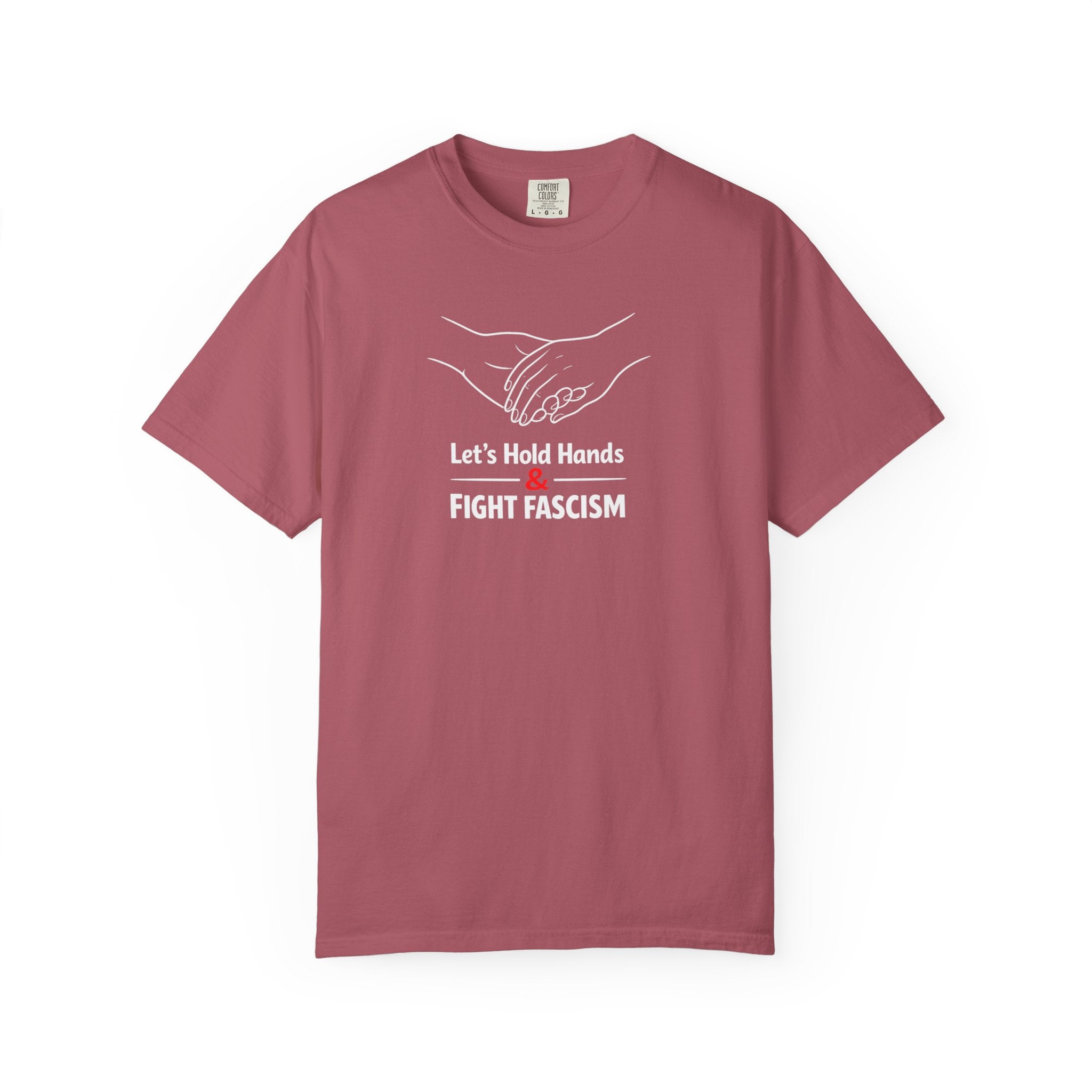 Let's Hold Hands & Fight Fascism t-shirt - Progressive Valentine's