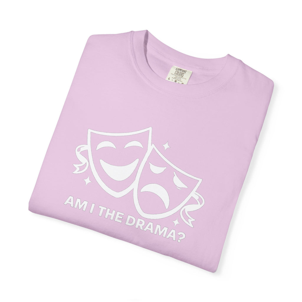 “Am I the Drama?” Graphic Tee