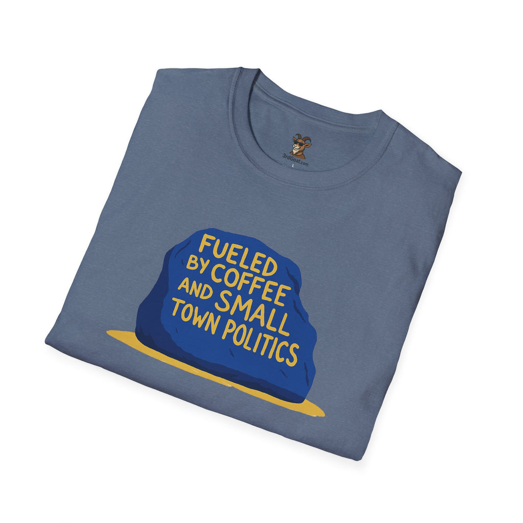 Fueled by Coffee and Small Town Politics Softstyle T-Shirt - Personalizable