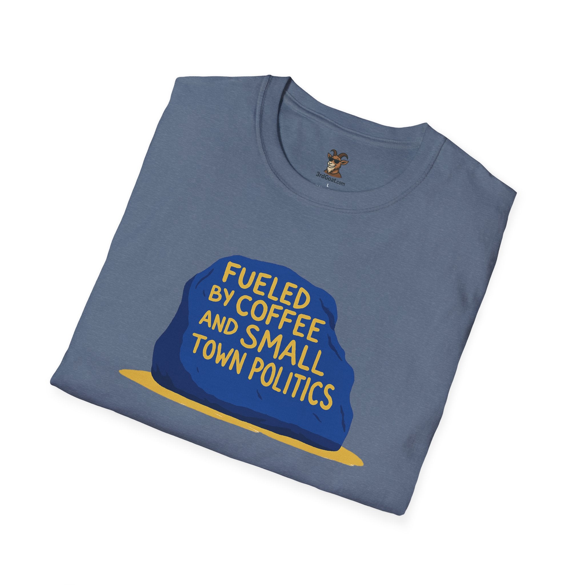 Fueled by Coffee and Small Town Politics Softstyle T-Shirt - Personalizable