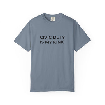 Civic Duty Is My Kink t-shirt - Progressive Valentine's