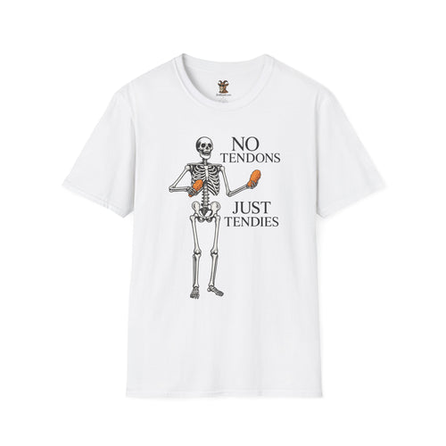 "No Tendons, Just Tendies" T-Shirt | Unisex Softstyle Tee