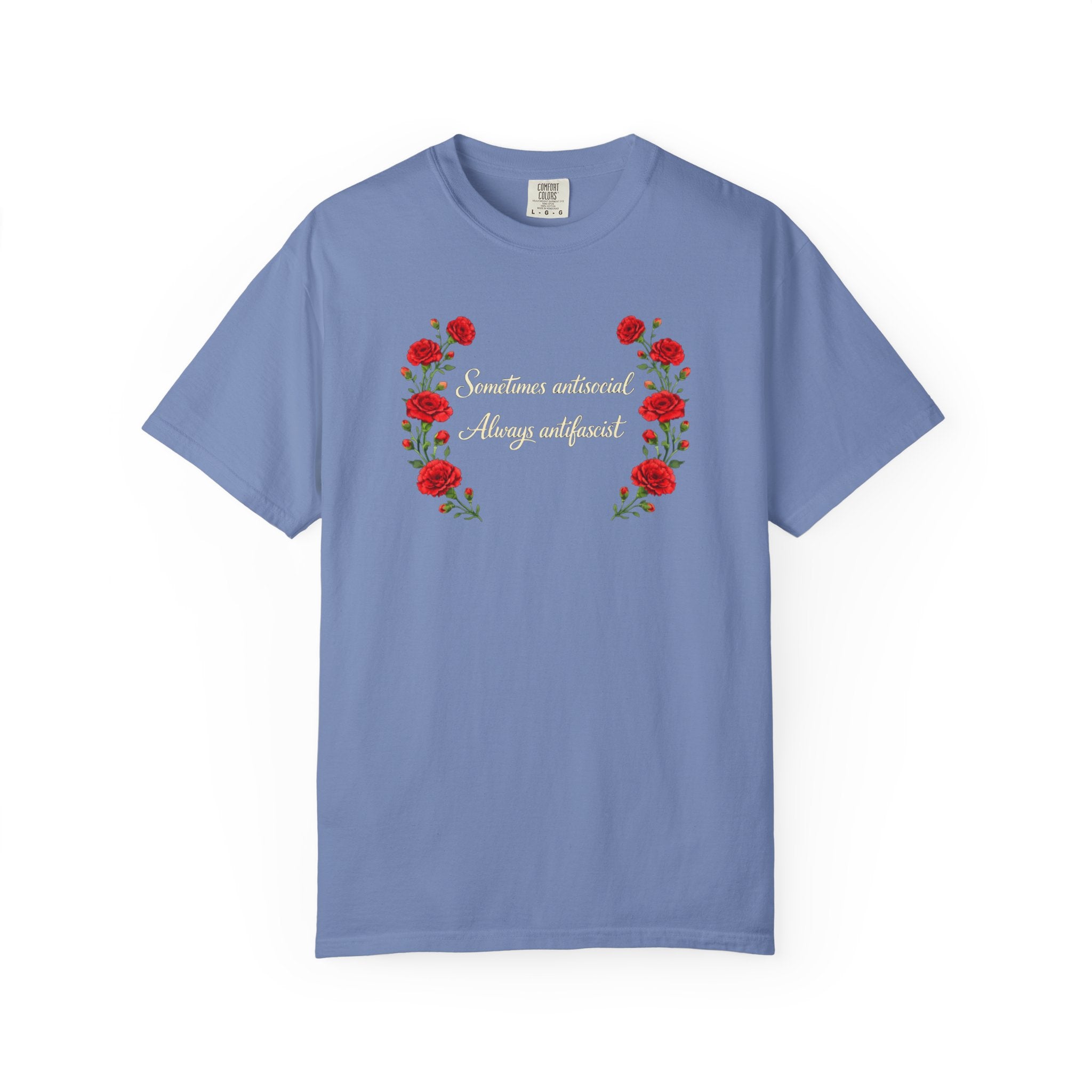 "Sometimes antisocial, Always antifascist" Red Carnation Comfort Colors t-shirt