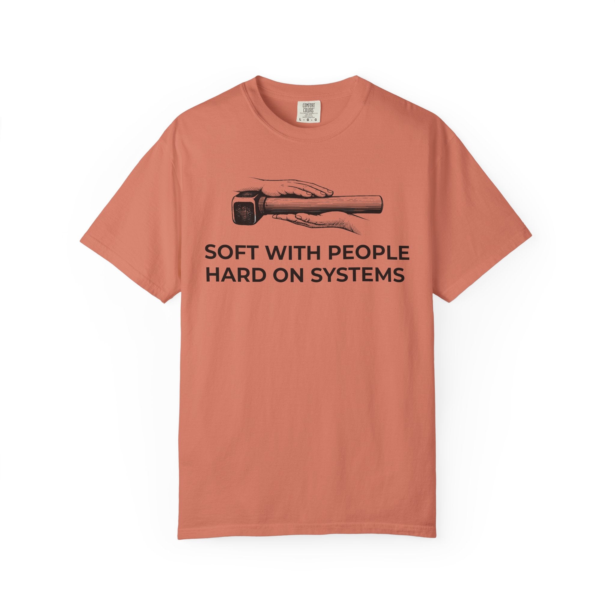 Soft With People, Hard On Systems t-shirt - Progressive Valentine's